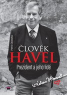 Člověk Havel: Prezident a jeho lidé - Kniha