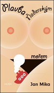 Plavba ňaderským mořem - Kniha