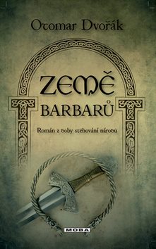 Země barbarů: Román z doby stěhování národů - Kniha - Main image