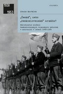 Česká, nebo československá armáda?: Národnostní složení československých vojenských jednotek v zahra - Kniha