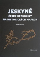Jeskyně České republiky na historických mapách - Kniha