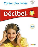 Décibel 1 A1 Pracovní sešit - Kniha