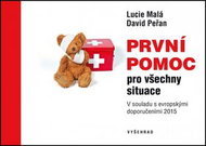 První pomoc pro všechny situace: V souladu s evropskými doporučeními 2015 - Kniha