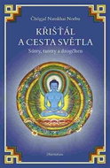 Křišťál a cesta světla: Sútry, tantry a dzogčhen - Kniha