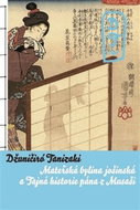 Tajná historie pána z Musaši a Mateřská bylina jošinská - Kniha