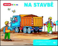 Na stavbě: Zatáhni a otevři okénko - Kniha