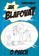 Jak blafovat o psech - Kniha