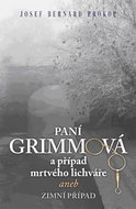 Paní Grimmová a případ mrtvého lichváře aneb zimní případ - Kniha