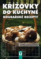 Křížovky do kuchyně Houbařské recepty - Kniha