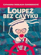 Loupež bez cavyků - Kniha