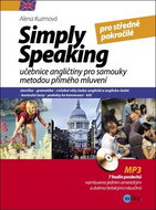 Simply speaking pro středně pokročilé + CD: učebnice angličtiny pro samouky metodou přímého mluvení - Kniha