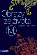 Obrazy ze života M. - Kniha