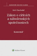 Zákon o církvích a náboženských společnostech: Komentář - Kniha