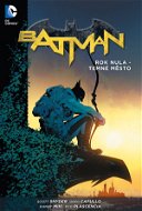 Batman Rok nula - Temné město - Kniha