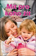 Mít pro koho žít - Kniha