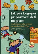 Jak pes Logopes připravoval děti na psaní: Grafomotorická cvičení pro děti od 4 do 6 let - Kniha