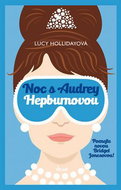 Noc s Audrey Hepburnovou: Poznejte novou Bridget Jonesovou! - Kniha