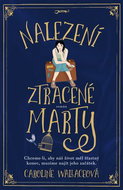 Nalezení ztracené Marty: Chceme-li, aby náš život měl šťastný konec, musíme najít jeho začátek. - Kniha