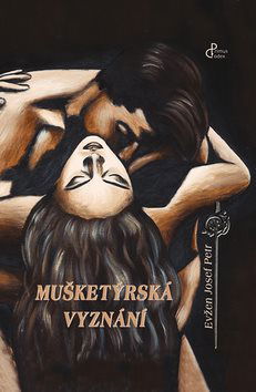 Mušketýrská vyznání: (Všichni za jednoho a jeden za všechny) - Kniha - Hlavní obrázek
