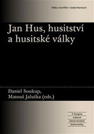 Jan Hus, husitství a husitské války - Kniha