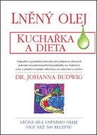 Kniha Lněný olej Kuchařka a dieta - Kniha