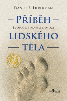 Příběh lidského těla: Evoluce, zdraví a nemoci - Kniha - Main image