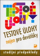 Testové úlohy nejen pro deváťáky: studijní předpoklady - Kniha