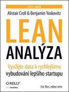 Lean analýza: Využijte data k rychlejšímu vybudování lepšího startupu - Kniha
