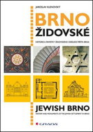 Brno židovské: historie a památky židovského osídlení města Brna - Kniha
