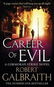 Career of Evil: A Cormoran Strike novel - Kniha