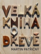 Velká kniha o dřevě - Kniha