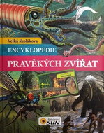 Velká školákova encyklopedie pravěkých zvířat - Kniha