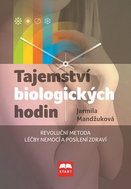 Kniha Tajemství biologických hodin: Revoluční meoda léčby nemocí a posílení zdraví - Kniha