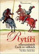 Kniha Rytíři renesančních Čech ve válkách - Kniha