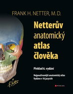 Netterův anatomický atlas člověka: Nejpoužívanější anatomický atlas, vydáno v 16 jazycích - Kniha