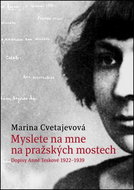 Myslete na mne na pražských mostech: Dopisy Anně Teskové 1922-1939 - Kniha