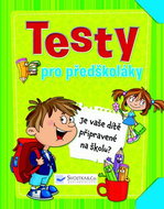 Testy pro předškoláky: Je vaše dítě připravené na školu? - Kniha