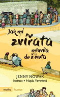Jak mi zvířata mluvila do života - Kniha