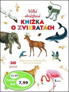 Veľká obrázková knižka o zvieratách: 260 zvierat - Kniha