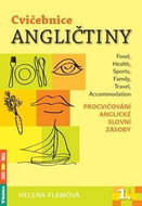 Cvičebnice angličtiny 1. část: Procvičování anglické slovní zásoby - Kniha