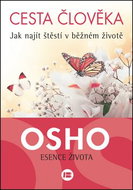 Cesta člověka: Jak najít štěstí v běžném životě - Kniha