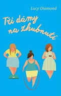 Tři dámy na zhubnutí - Kniha