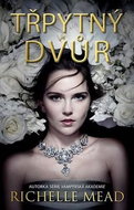 Třpytný dvůr: Autorka série Vampýrská akademie - Kniha