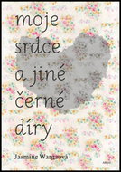Moje srdce a jiné černé díry - Kniha