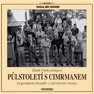 Půlstoletí s Cimrmanem: Legendární divadlo z odvrácené strany - Kniha
