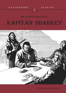Kapitán Sharkey: Ilustrovaná klasika 1 - Kniha