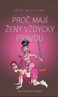 Proč mají ženy vždycky pravdu - Kniha