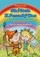 Skřítek Křesadýlko: a jeho neobyčejná dobrodružství - Kniha