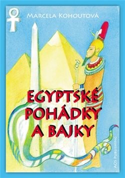 Egyptské pohádky a bajky - Kniha - Main image