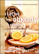 Léčivé obklady a zábaly: Z bylinek, tvarohu a spol. - Kniha